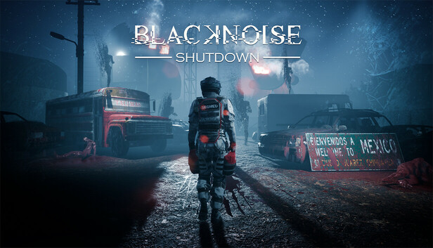 BlackNoise: Shutdown