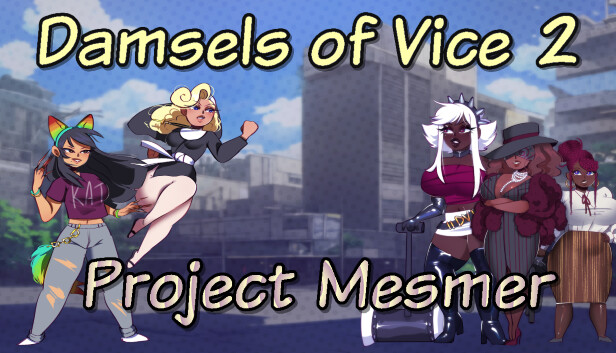 Damsels of Vice 2: Project Mesmer