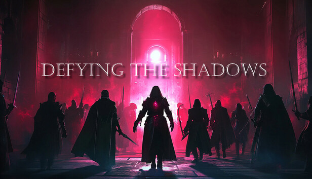 Defying the Shadows