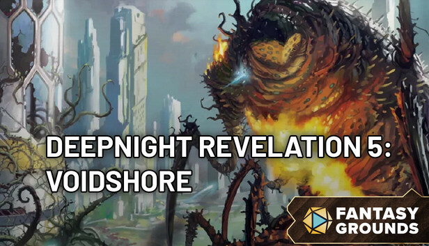 Fantasy Grounds - Deepnight Revelation 5: Voidshore