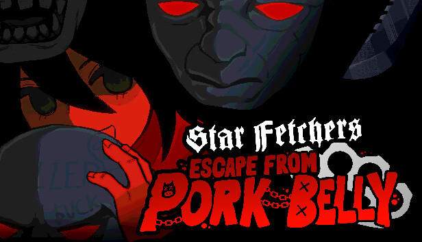 Star Fetchers : Escape from Pork Belly