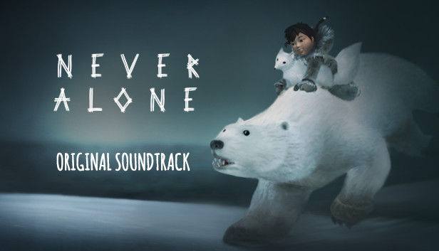 Never Alone: Original Soundtrack