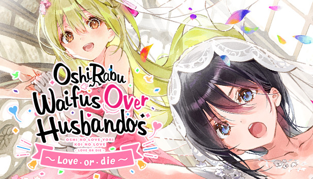 OshiRabu: Waifus Over Husbandos ~Love･or･die~ PC