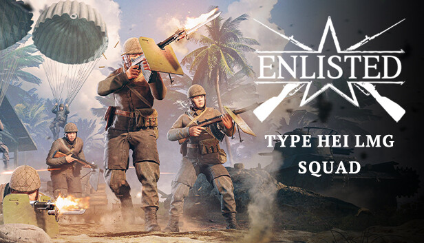 Enlisted - Type Hei LMG Squad