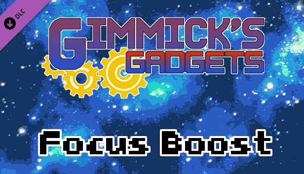 Gimmick's Gadgets - Focus Boost