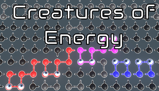 Creatures of Energy