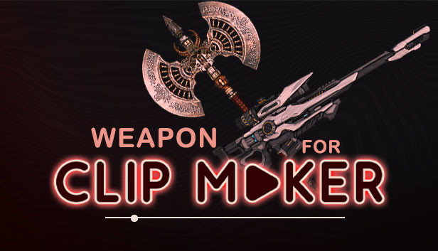 Weapon for Clip maker