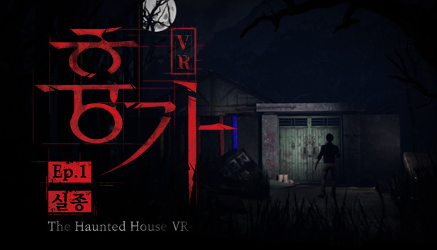 The Haunted House VR Movie Ep. 1 "Missing"