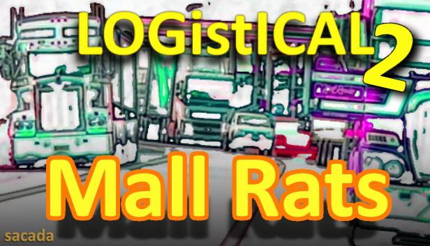 LOGistICAL 2: Mall Rats