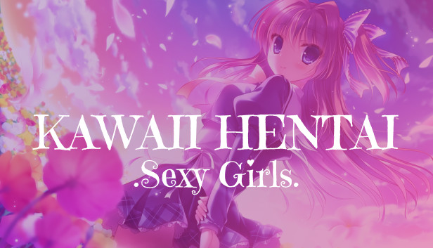 Kawaii Hentai Sexy Girls