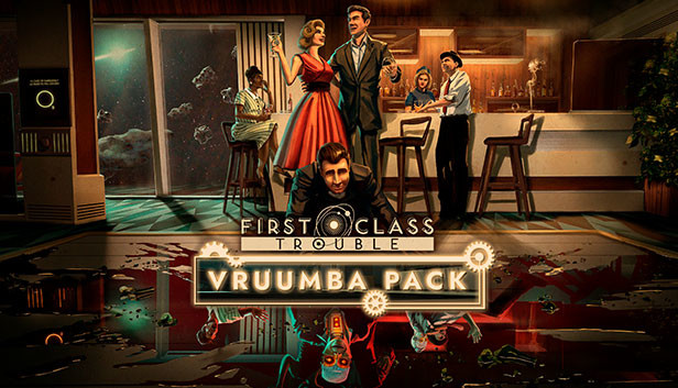 First Class Trouble Vruumba Pack
