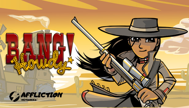 Bang! Howdy