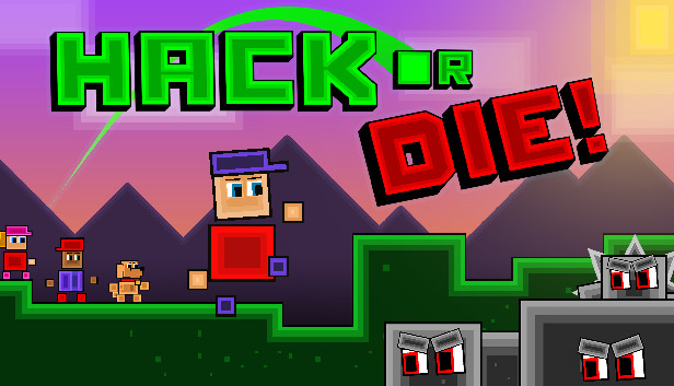 Hack or Die!