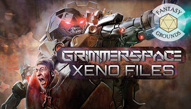 Fantasy Grounds - Grimmerspace Xeno Files