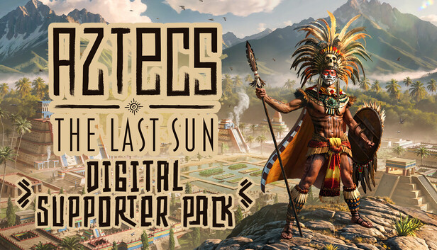 Aztecs: The Last Sun - Digital Supporter Pack