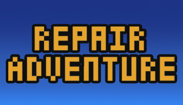 Repair Adventure