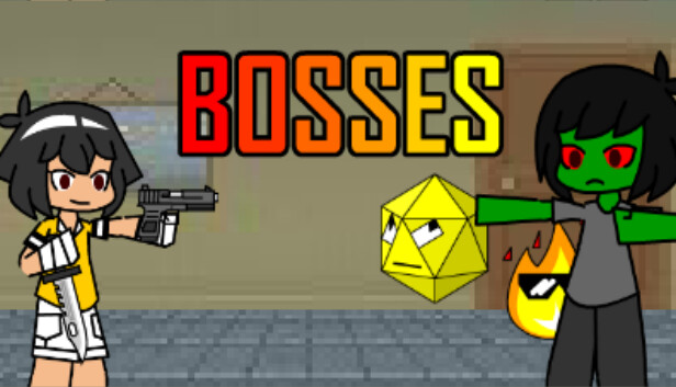 BOSSES