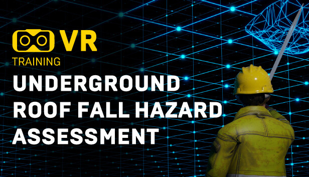 Underground roof fall hazard assessment VR Training