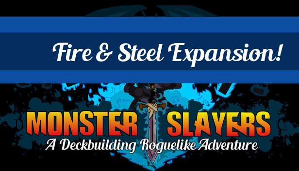 Monster Slayers - Fire and Steel Expansion