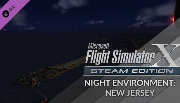 FSX Steam Edition - Night Environment: New Jersey Add-On