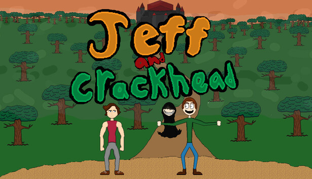 Jeff and Crackhead