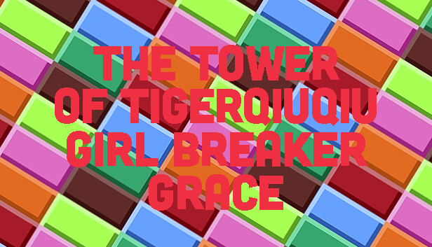 The Tower Of TigerQiuQiu Girl Breaker Grace