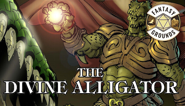 Fantasy Grounds - The Divine Alligator