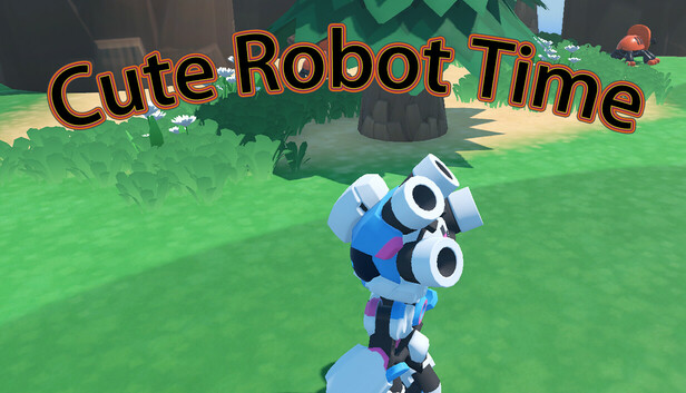 Cute Robot Time