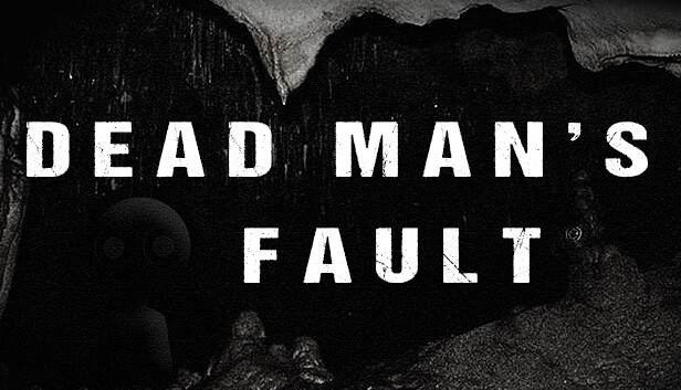 Dead Man's Fault