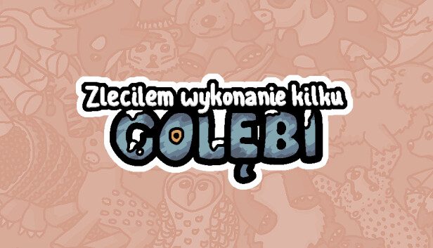 Zleciłem wykonanie kilku gołębi