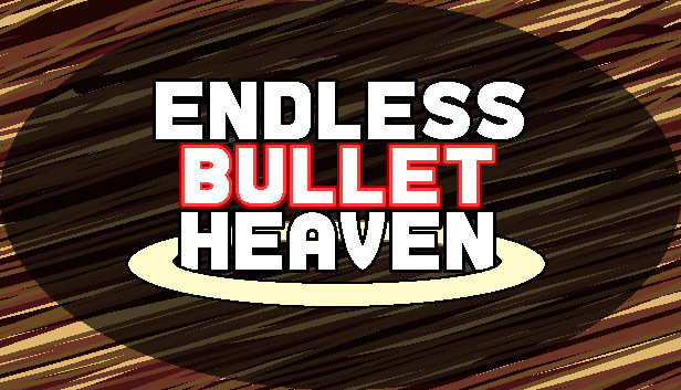 Endless Bullet Heaven