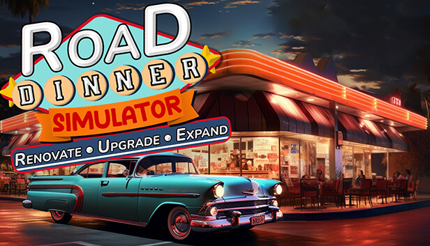 Road Dinner SImulator-Renovate,Upgrade,Expand