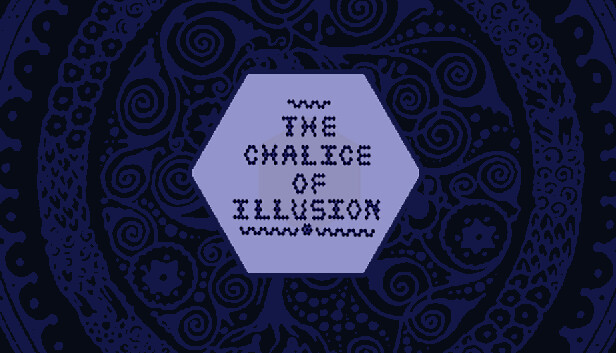 The Chalice of Illusion