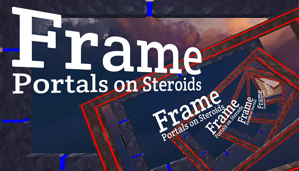 Frame - Portals on Steroids