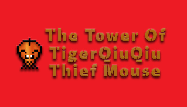 The Tower Of TigerQiuQiu Thief Mouse