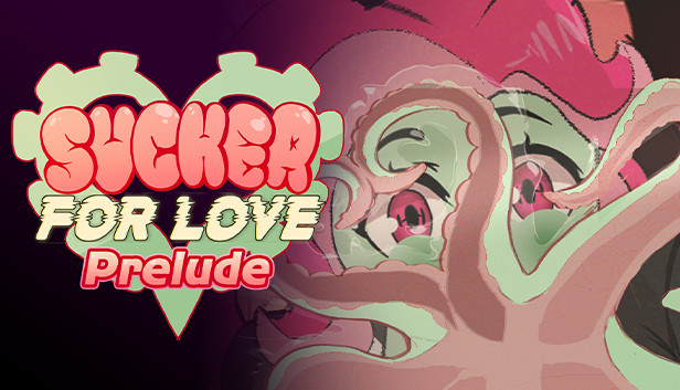 Sucker for Love: Prelude