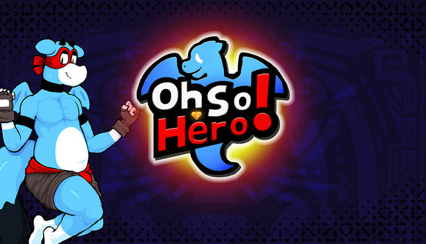 Oh So Hero!