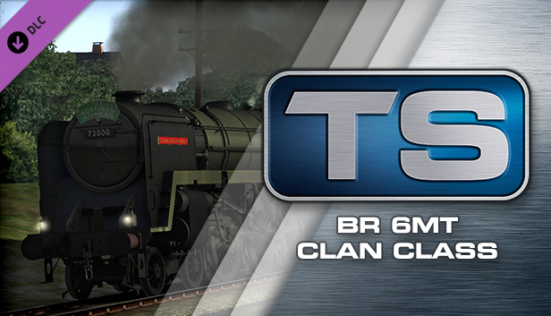 Train Simulator: BR 6MT Clan Class Loco Add-On