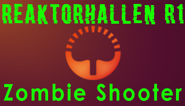 Reaktorhallen R1 - Zombie Shooter