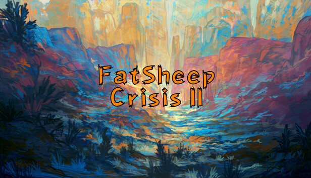 肥羊危机II / FatSheep Crisis II