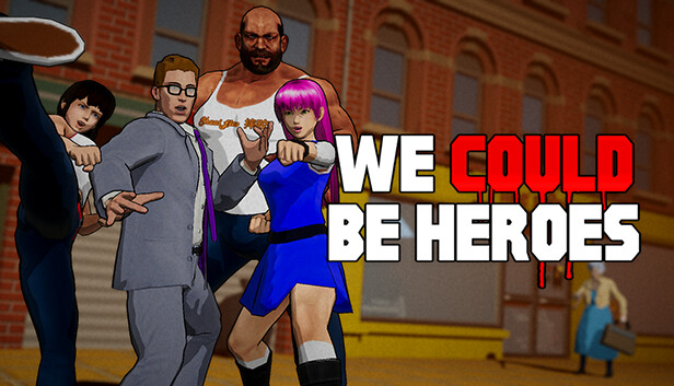We Could Be Heroes