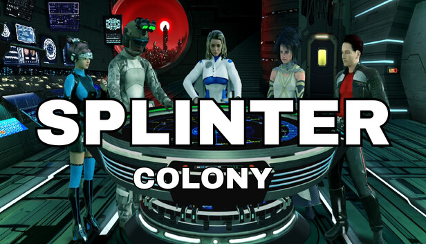 Splinter Colony