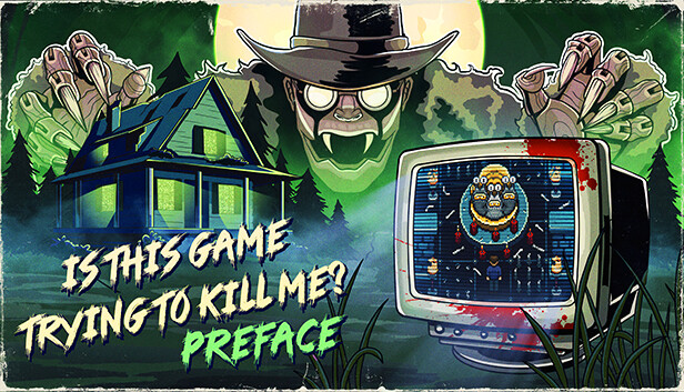 Is this Game Trying to Kill Me? Preface