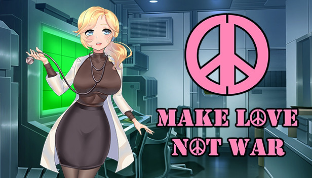 Make Love Not War