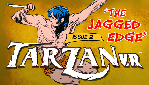 Tarzan VR,  Issue #2 - THE JAGGED EDGE