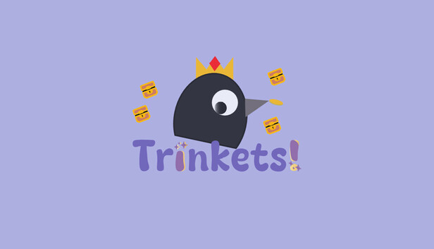 Trinkets!