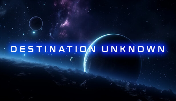 Destination Unknown