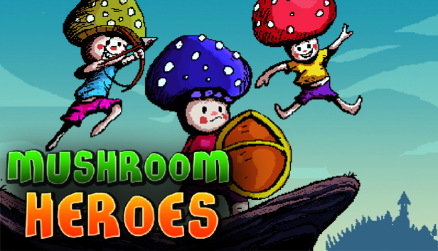 Mushroom Heroes