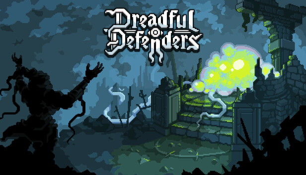 Dreadful Defenders