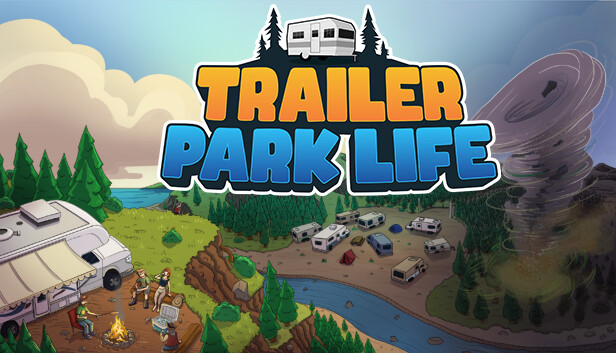 Trailer Park Life